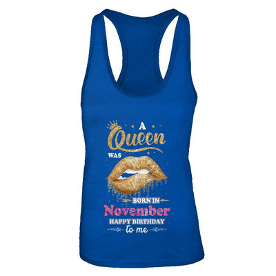 A Queen Was Born In November Happy Birthday To Me-T-Shirt & Tank Top-Women's Ideal Racerback Tank-Royal