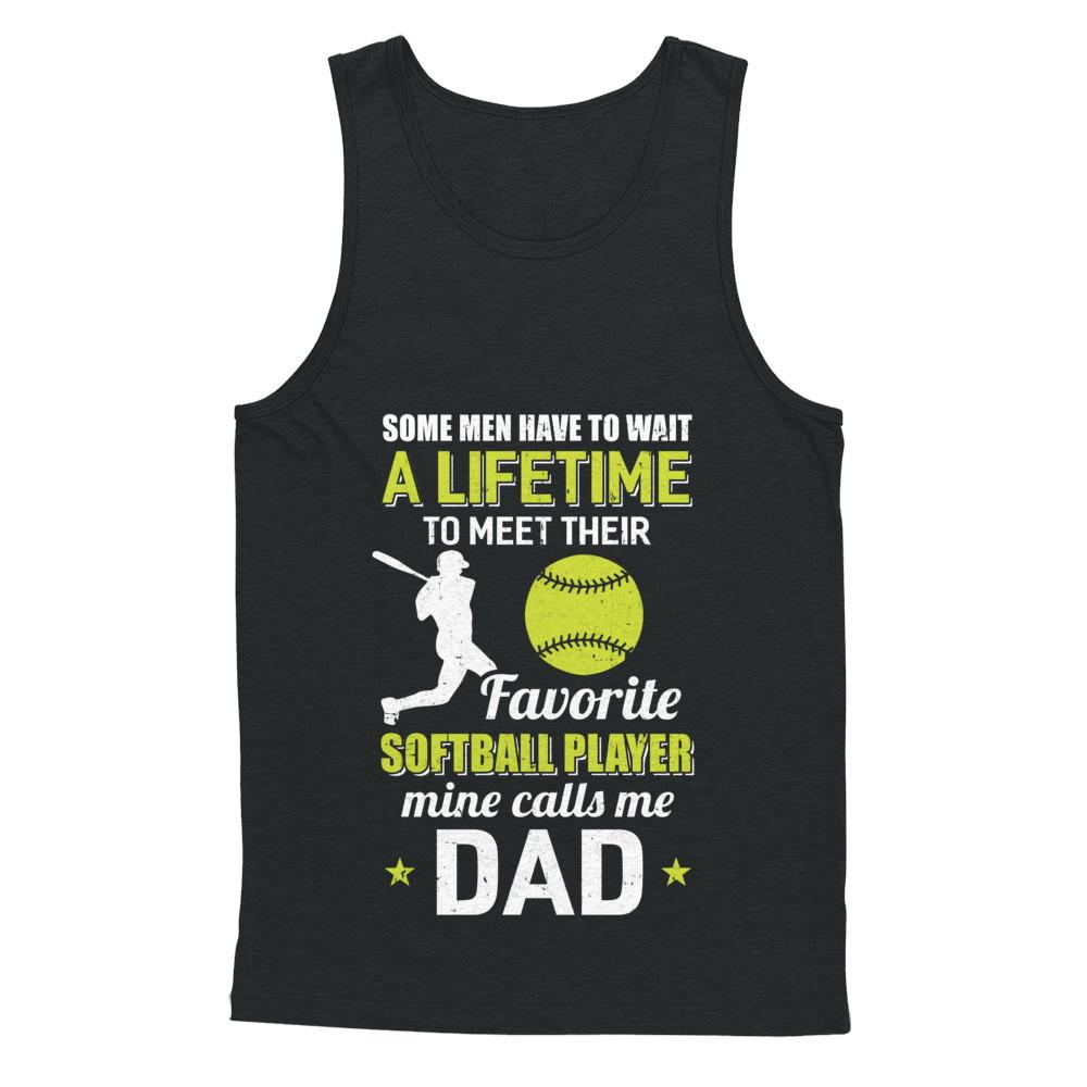 Funny My Favorite Softball Player Calls Me Dad-T-Shirt & Hoodie-