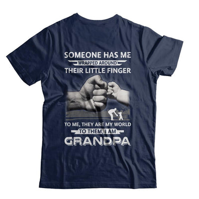 Someone Has Me Wrapped Around Their Little Finger Grandpa-T-Shirt & Hoodie-Classic T-Shirt-Navy