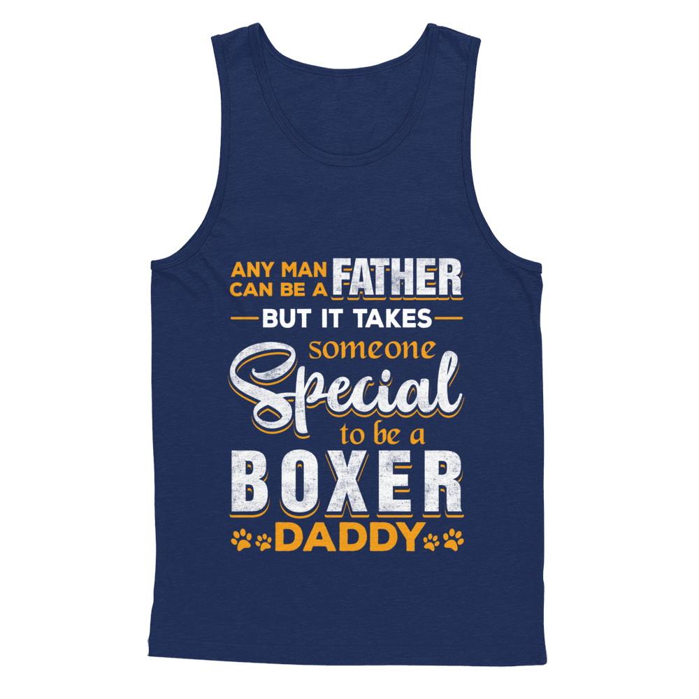 It Takes Someone To Be A Boxer Daddy-T-Shirt & Hoodie-Unisex Tank-Navy
