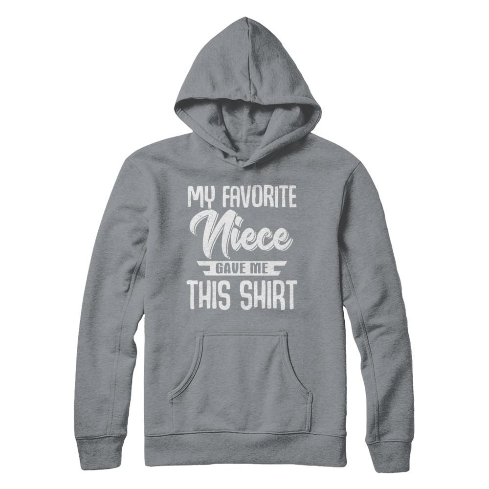 My Favorite Niece Gave Me This-T-Shirt & Hoodie-Pullover Hoodie-Light Steel