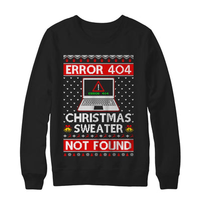 Error 404 Ugly Christmas Sweater Not Foud Computer-T-Shirt & Sweatshirt-Crewneck Sweatshirt-Black
