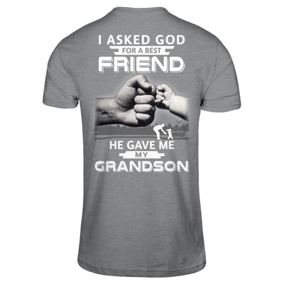 I Asked God For A Best Friend He Gave Me My Grandson-T-Shirt & Hoodie-Classic T-Shirt-Sport Grey
