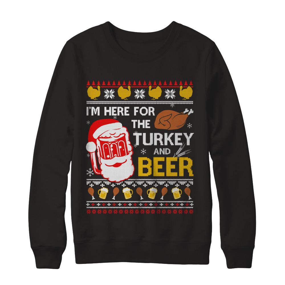 I Am Here For Turkey And Beer Ugly Sweater Thanksgiving-T-Shirt & Sweatshirt-Crewneck Sweatshirt-Black