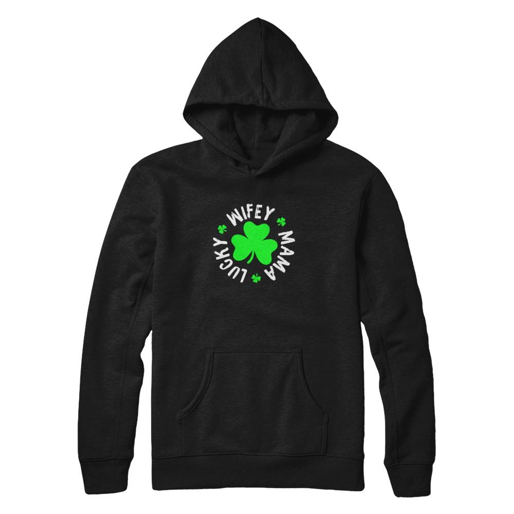 Wifey Mama Lucky St Patricks Day-T-Shirt & Tank Top-Pullover Hoodie-Black