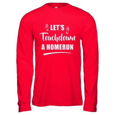 Let's Touchdown Homerun-T-Shirt & Hoodie-Long Sleeve T-Shirt-Red