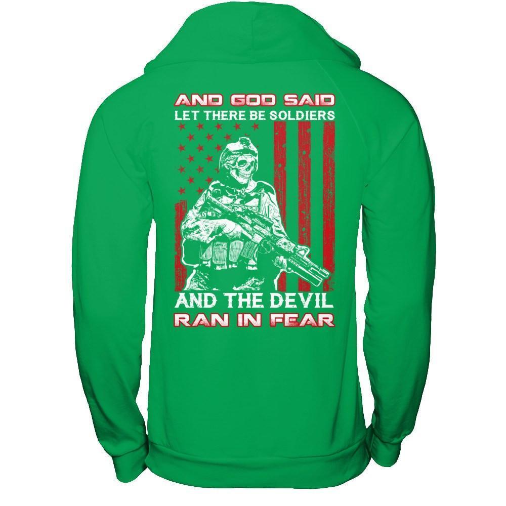 And God Said Let There Be Soldier And The Devil Ran In Fear-T-Shirt & Hoodie-Pullover Hoodie-Irish Green