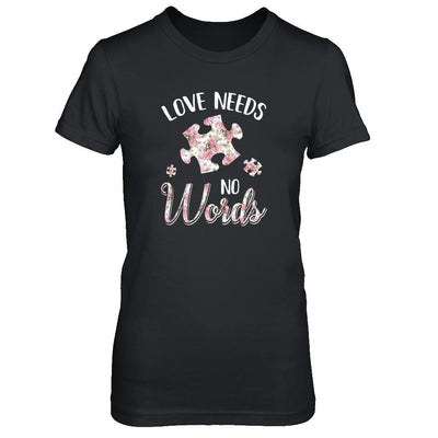 Love Needs No Word Autistic Sign Autism Awareness-T-Shirt & Tank Top-Women's T-Shirt-Black