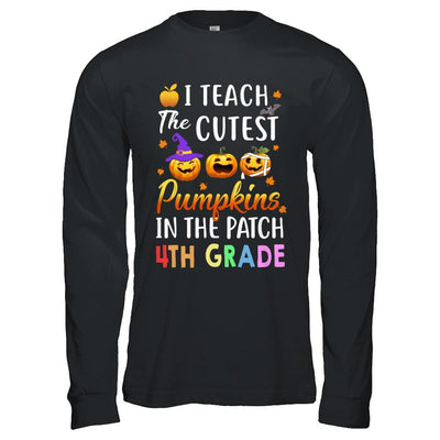 I Teach The Cutest Pumpkins In The Patch 4th Grade Halloween-T-Shirt & Hoodie-Long Sleeve T-Shirt-Black