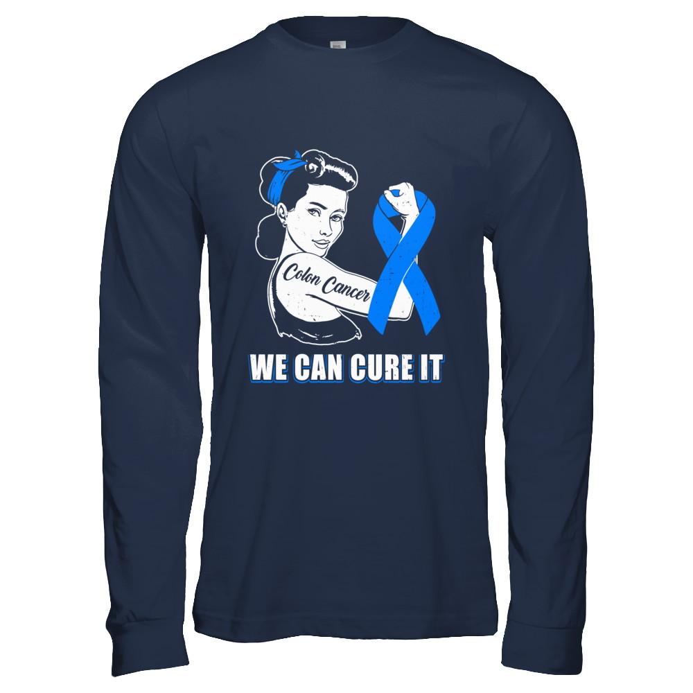 Colon Cancer Awareness Survivor We Can Cure It-T-Shirt & Hoodie-Long Sleeve T-Shirt-Navy