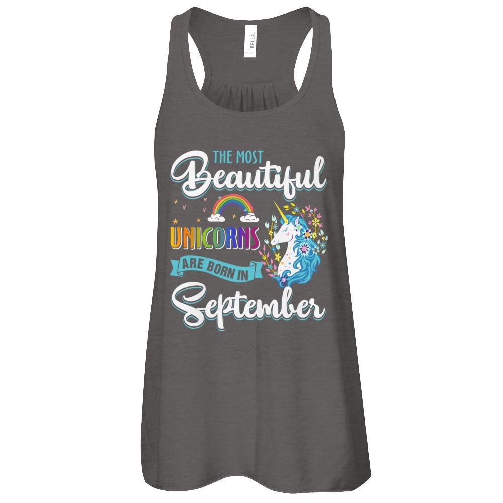 The Most Beautiful Unicorns Are Born In September Birthday-T-Shirt & Tank Top-