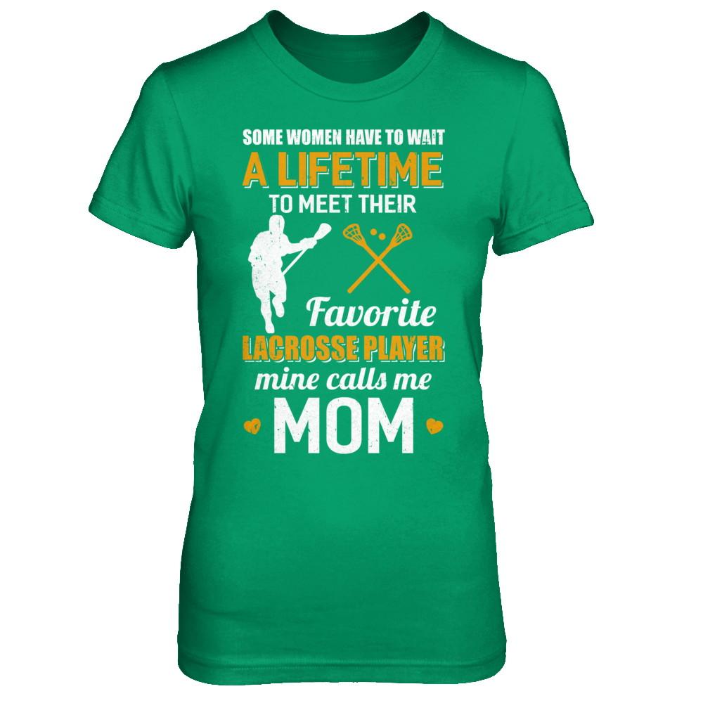 Funny My Favorite Lacrosse Player Calls Me Mom-T-Shirt & Hoodie-