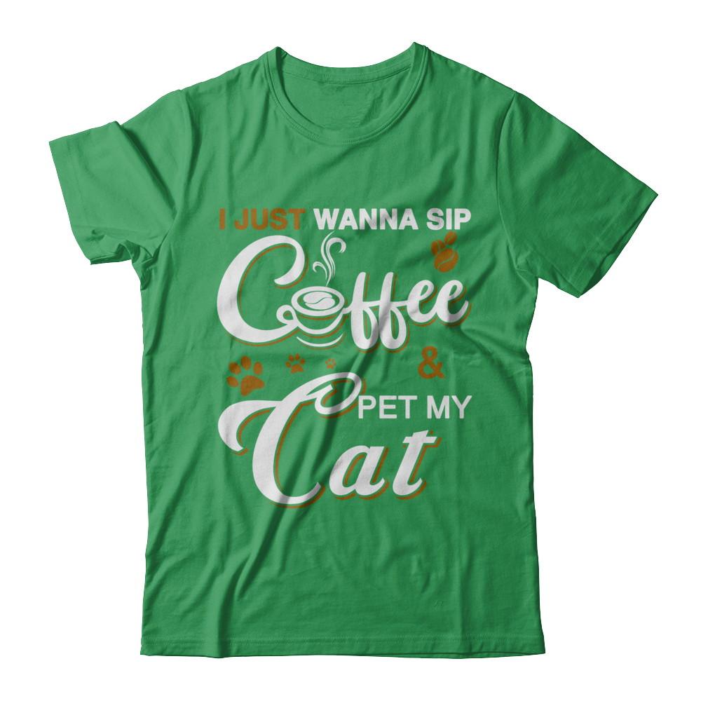 I Just Wanna Sip Coffee And Pet My Cat-T-Shirt & Hoodie-Premium T-Shirt-Kelly Green