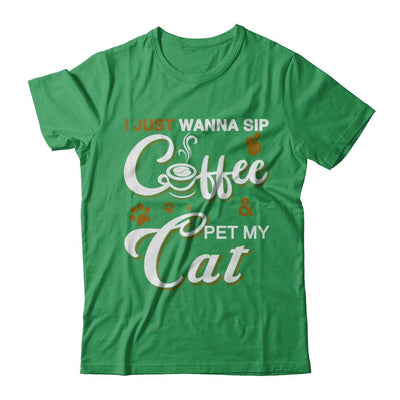 I Just Wanna Sip Coffee And Pet My Cat-T-Shirt & Hoodie-Premium T-Shirt-Kelly Green