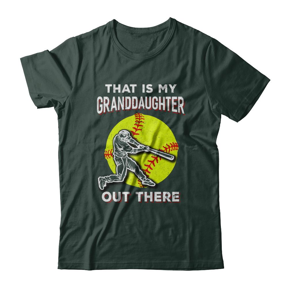 That's My Granddaughter Out There Softball Grandma Papa-T-Shirt & Hoodie-Classic T-Shirt-Forest Green