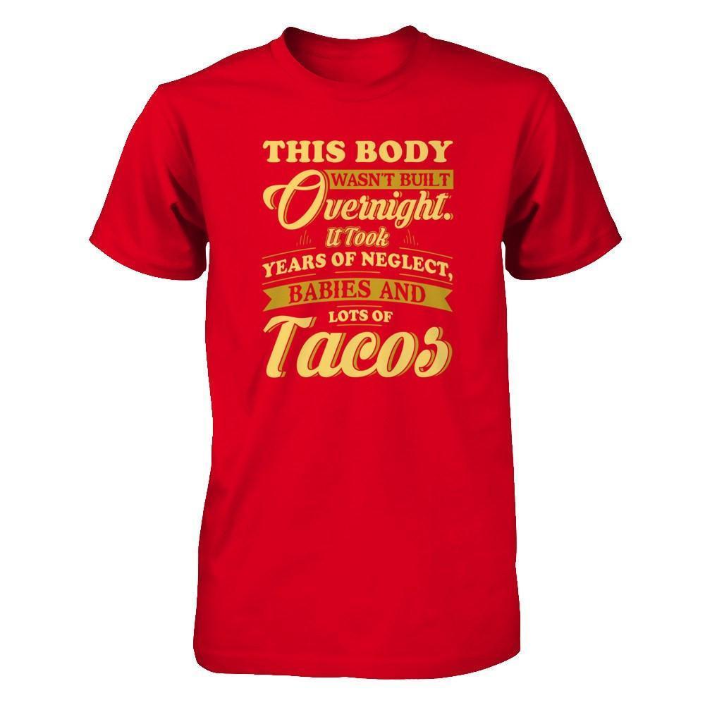 This Body Wasn't Built Overnight-T-Shirt & Tank Top-Premium T-Shirt-Red