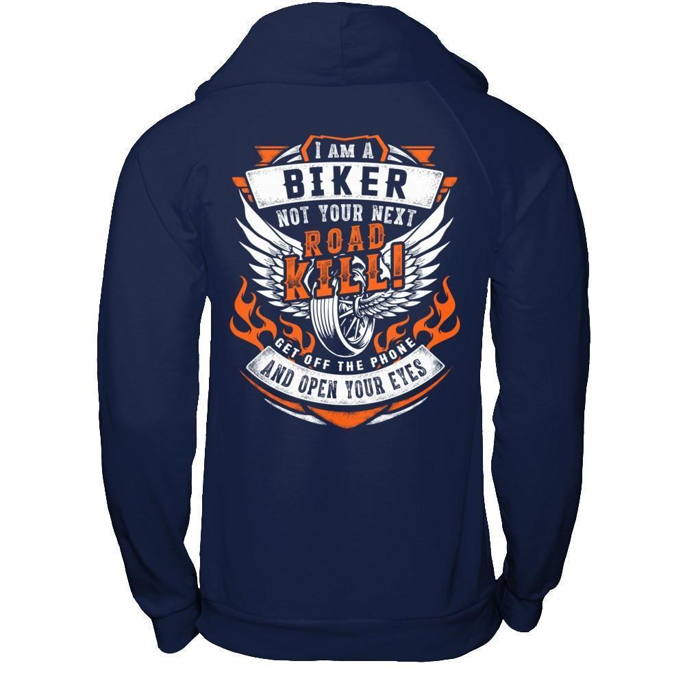 I Am A Biker Not Your Next Road Kill-T-Shirt & Hoodie-Pullover Hoodie-Navy