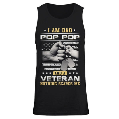 I'm A Dad Pop Pop And A Veteran Nothing Scares Me-T-Shirt & Hoodie-Unisex Tank-Black