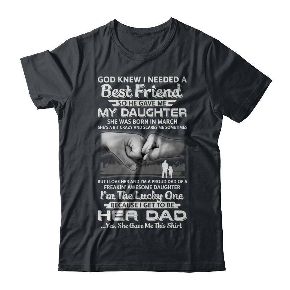 I Needed A Best Friend He Gave Me My Daughter March Dad