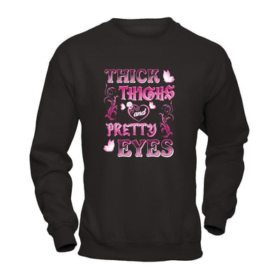 Thick Thighs Pretty Eyes-T-Shirt & Tank Top-Crewneck Sweatshirt-Black