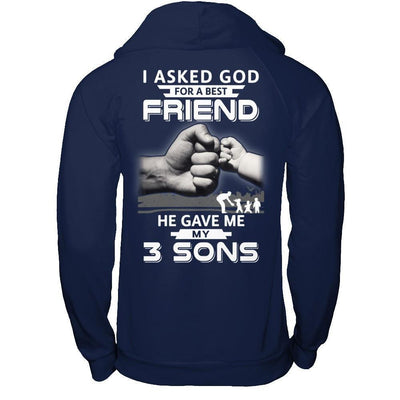 I Asked God For A Best Friend He Gave Me My Three Sons-T-Shirt & Hoodie-Pullover Hoodie-Navy