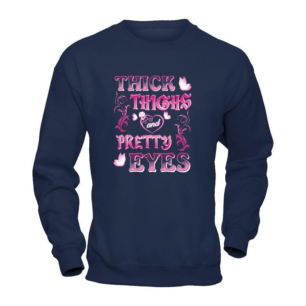 Thick Thighs Pretty Eyes-T-Shirt & Tank Top-Crewneck Sweatshirt-Navy