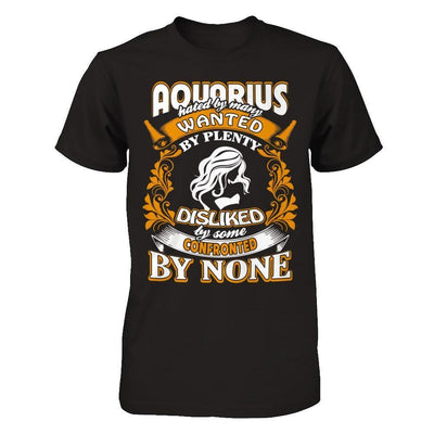 Aquarius Hated By Many Wanted By Plenty-T-Shirt & Hoodie-Premium T-Shirt-Black