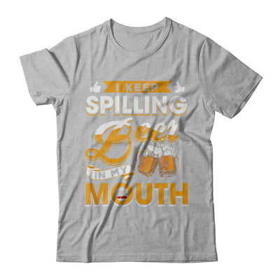 I Keep Spilling Beer In My Mouth-T-Shirt & Hoodie-Premium T-Shirt-Heather Gray