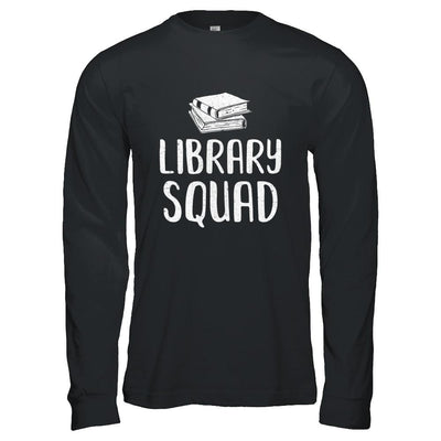 Library Squad Teacher Student Read Book Librarian-T-Shirt & Hoodie-Long Sleeve T-Shirt-Black
