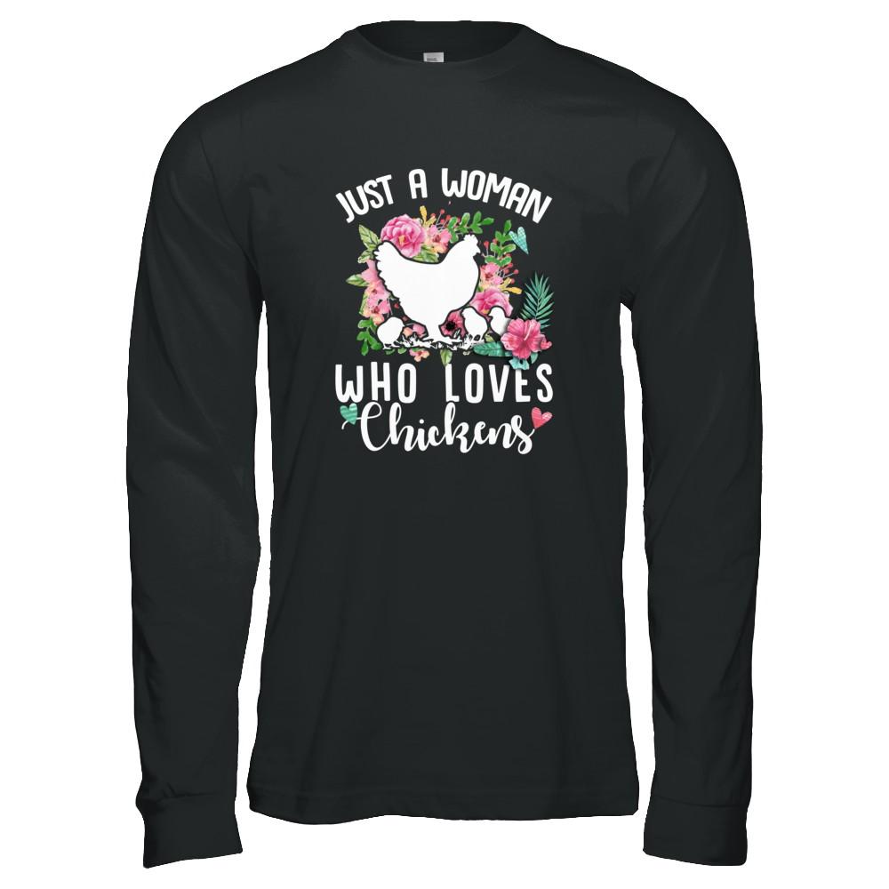 Just A Woman Who Loves Chickens-T-Shirt & Tank Top-Long Sleeve T-Shirt-Black