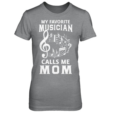 My Favorite Musican Calls Me Mom Mothers Day-T-Shirt & Hoodie-Women's T-Shirt-Sport Grey