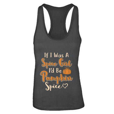 Halloween If I Was A Spice Girl I'd Be Pumpkin Spice-T-Shirt & Tank Top-Women's Ideal Racerback Tank-Black