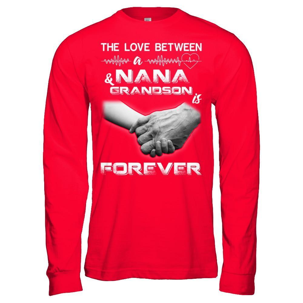 The Love Between A Nana And Grandson Is Forever-T-Shirt & Hoodie-Long Sleeve T-Shirt-Red