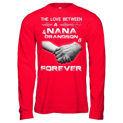 The Love Between A Nana And Grandson Is Forever-T-Shirt & Hoodie-Long Sleeve T-Shirt-Red