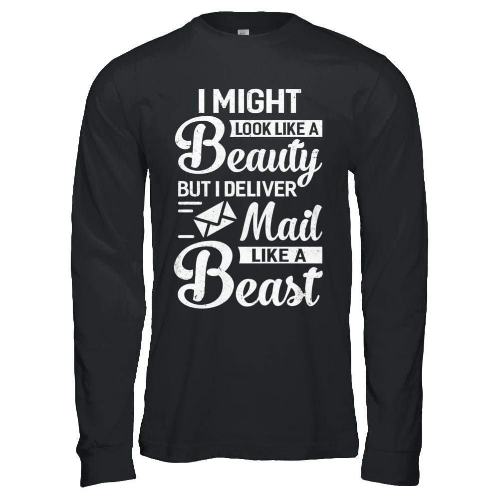 Postal Worker I Might Look Like A Beauty-T-Shirt & Hoodie-Long Sleeve T-Shirt-Black