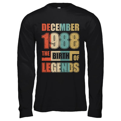 Vintage Retro December 1988 Birth Of Legends 33th Birthday-T-Shirt & Hoodie-Long Sleeve T-Shirt-Black