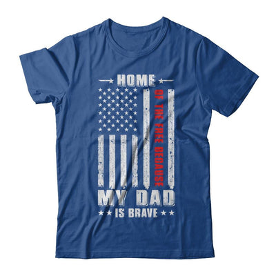 Home Of The Free Because My Dad Is Brave Son Daughter-T-Shirt & Hoodie-Classic T-Shirt-Royal