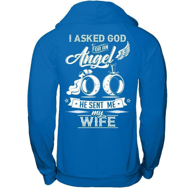 I Asked God For An Angel He Sent Me My Wife-T-Shirt & Hoodie-Pullover Hoodie-Royal