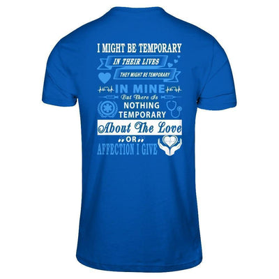 I Might Be Temporary In Their Lives They Might Be Temporary-T-Shirt & Hoodie-Premium T-Shirt-Royal