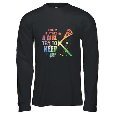 Yeah I Play Like A Girl Lacrosse Girl-T-Shirt & Hoodie-Long Sleeve T-Shirt-Black