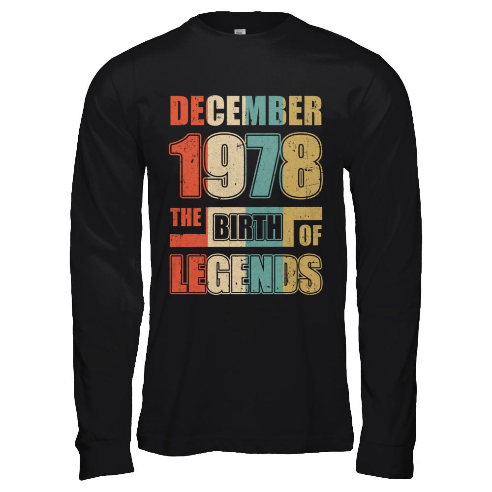 Vintage Retro December 1978 Birth Of Legends 43th Birthday-T-Shirt & Hoodie-Long Sleeve T-Shirt-Black