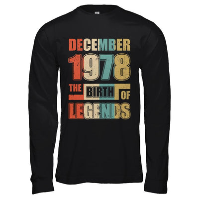 Vintage Retro December 1978 Birth Of Legends 43th Birthday-T-Shirt & Hoodie-Long Sleeve T-Shirt-Black
