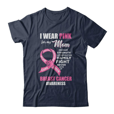 Breast Cancer I Wear Pink For My Mom Son Daughter-T-Shirt & Hoodie-Classic T-Shirt-Navy
