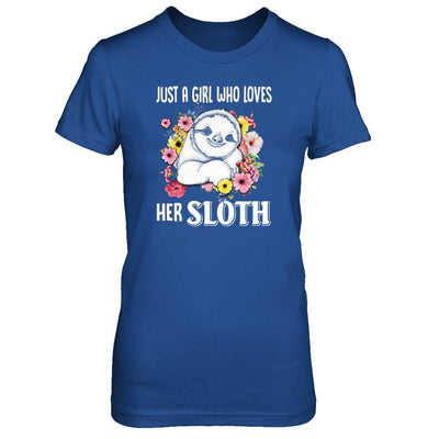 Just A Girl Who Loves Her Sloth-T-Shirt & Tank Top-Women's T-Shirt-Royal