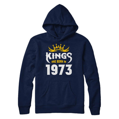 Kings Are Born In 1973 Birthday Gift-T-Shirt & Hoodie-Pullover Hoodie-Navy