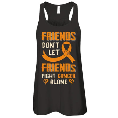 Friends Don't Let Friends Fight Cancer Alone Orange Awareness-T-Shirt & Tank Top-Women's Flowy Racerback Tank-Black