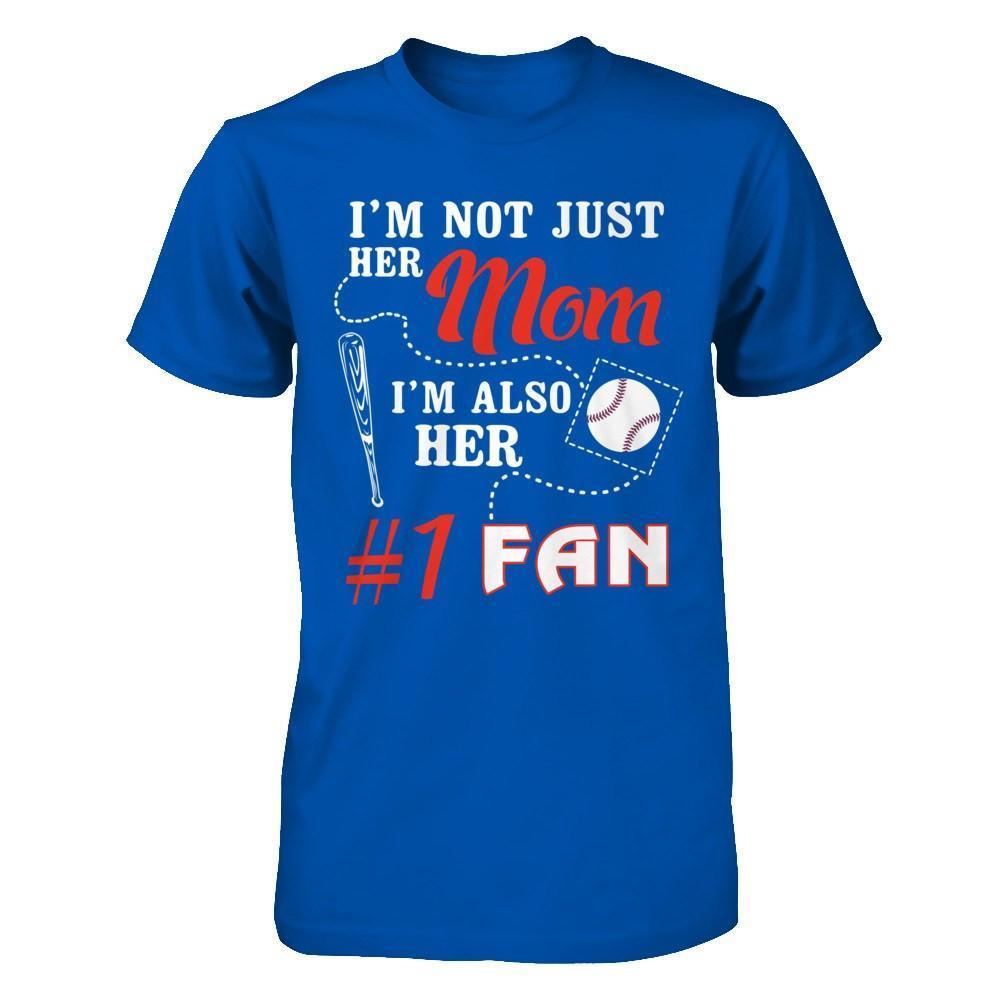 I'm Not Just Her Mom I'm Also Her Fan Baseball Mom-T-Shirt & Hoodie-Premium T-Shirt-Royal