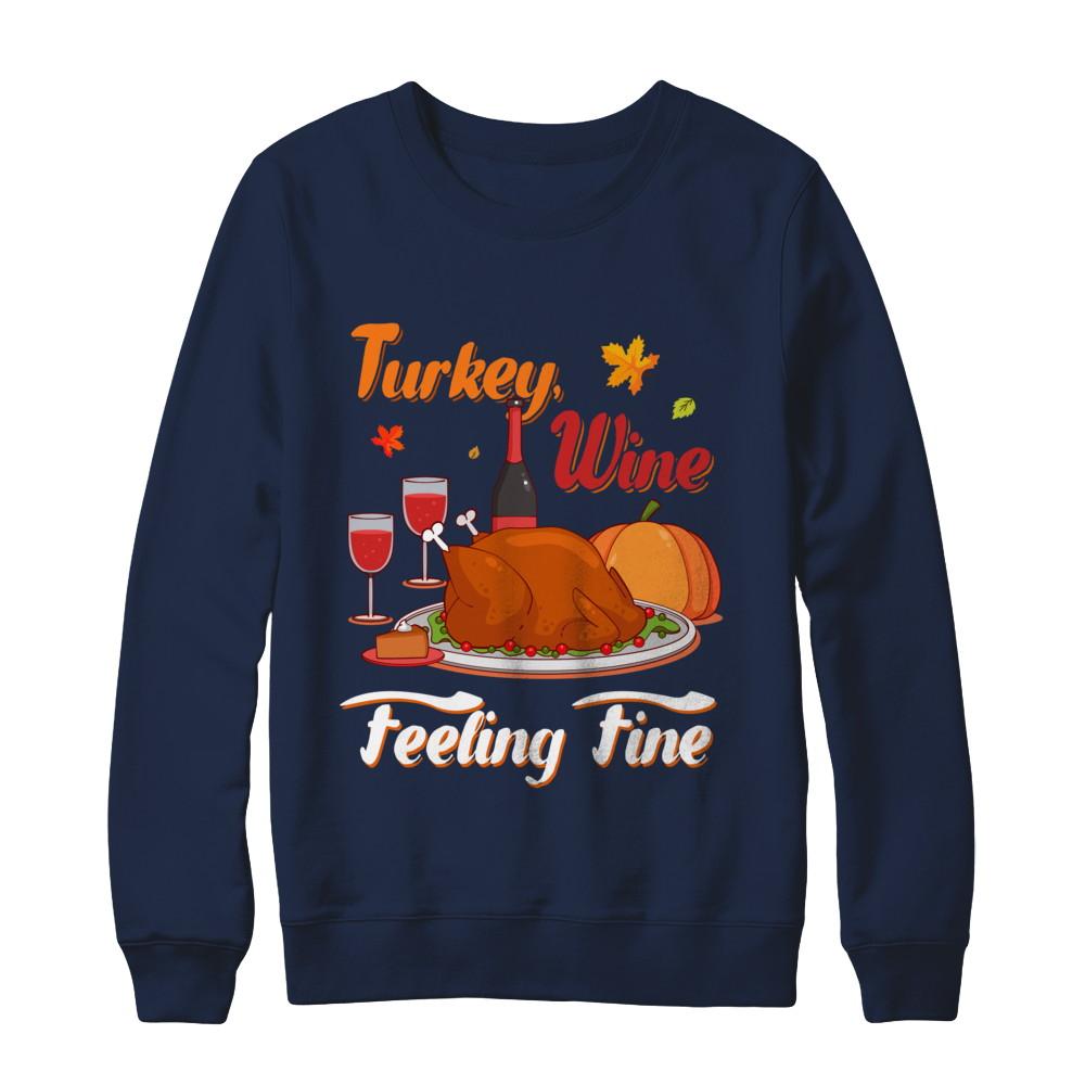 Turkey Wine Feeling Fine Funny Thanksgiving-T-Shirt & Sweatshirt-Crewneck Sweatshirt-Navy