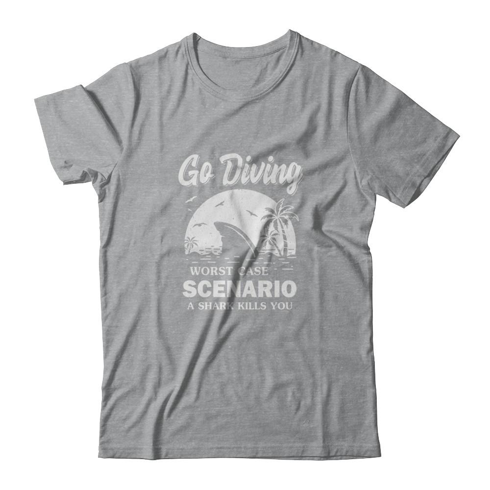 Funny Go Diving Worst Case Scenario A Shark Kills You-T-Shirt & Tank Top-Classic T-Shirt-Sport Grey