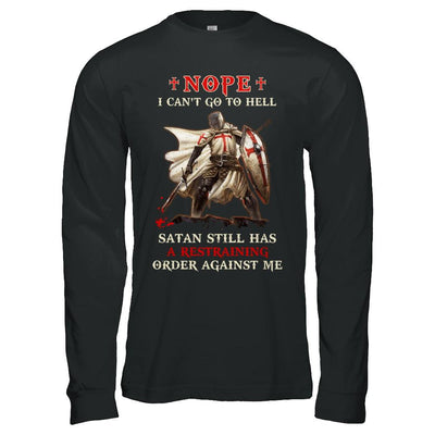 Knight Amerian Satan Still Has A Restraining Order Against Me-T-Shirt & Hoodie-Long Sleeve T-Shirt-Black